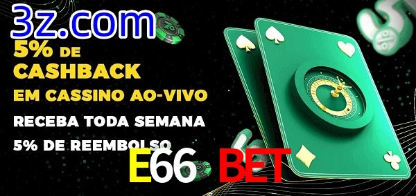 Promoções do cassino ao Vivo E66 Bet